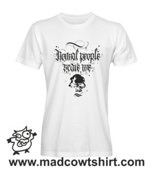 000304 normal people scare me T-shirt Uomo Donna Bambino