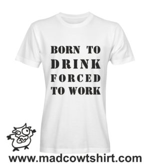Alternative view of 000333 born to drink T-shirt Uomo Donna Bambino
