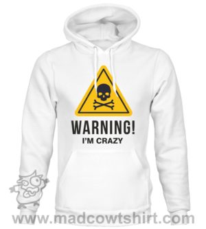 Alternative view of 000365 warning crazy Felpa unisex senza o con cappuccio