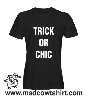 000483 trick or chic T-shirt Uomo Donna Bambino
